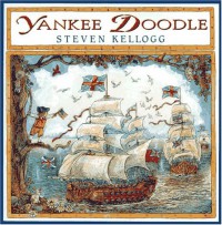 Yankee Doodle - Steven Kellogg