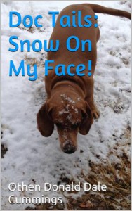 Doc Tails: Snow On My Face! - Othen Donald Dale Cummings