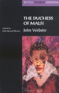 Duchess of Malfi - John Webster, John Russell Brown