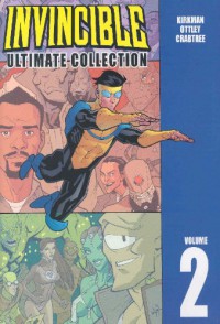 Invincible: Ultimate Collection, Vol. 2 - Robert Kirkman, Ryan Ottley, Todd Nauck, Khary Randolph, Cory Walker, Matthew Roberts, Joshua Luna, Damon Lindelof