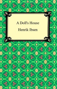 A Doll's House - Henrik Ibsen