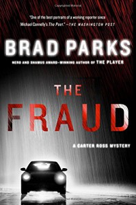 The Fraud: A Carter Ross Mystery (Carter Ross Mysteries) - Brad Parks