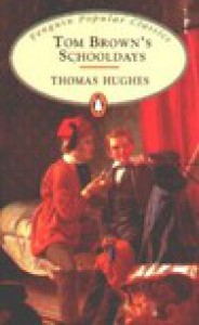 The Brown`s schooldays - Thomas Hughes