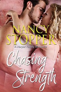 Chasing Strength (Harper Family #4) - Nancy Stopper