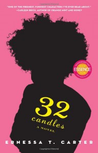 32 Candles: A Novel - Ernessa T. Carter