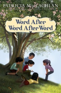 Word After Word After Word - Patricia MacLachlan