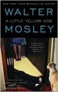 A Little Yellow Dog - Walter Mosley