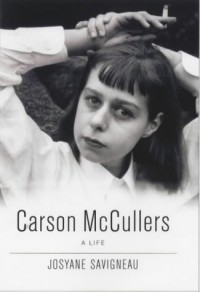 Carson Mccullers: a Life - Josyane Savigneau