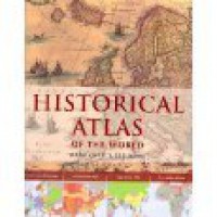 Historical Atlas Of The World - Ludwig Konemann