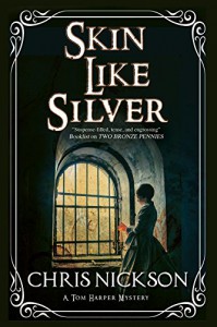 Skin Like Silver: A Tom Harper Victorian police procedural (A Tom Harper Mystery) - Chris Nickson