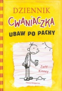 Dziennik cwaniaczka. Ubaw po pachy - Jeff Kinney