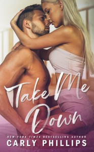 Take Me Down (The Knight Brothers #2) - Carly Phillips