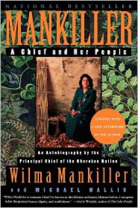 Mankiller: A Chief and Her People - Wilma Mankiller, Michael Wallis