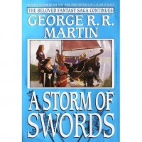 A Storm of Swords (A Song of Ice and Fire, #3) - George R.R. Martin