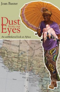 Dust from our eyes: an unblinkered look at Africa - Joan Baxter