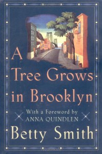 A Tree Grows in Brooklyn - Betty  Smith, Anna Quindlen