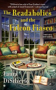 The Readaholics and the Falcon Fiasco - Laura DiSilverio
