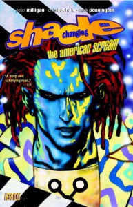 Shade, The Changing Man: The American Scream (Shade, The Changing Man, #1) - Peter Milligan, Chris Bachalo, Mark Pennington