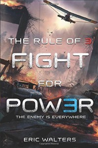 By Eric Walters The Rule of Three: Fight for Power [Hardcover] - Eric Walters