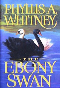 The Ebony Swan - Phyllis A. Whitney