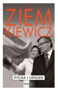 Pycha i upadek - Rafał A. Ziemkiewicz