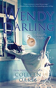 Stars (Wendy Darling #1) - Colleen Oakes