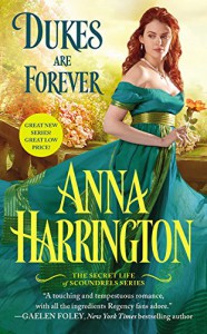 Dukes Are Forever (The Secret Life of Scoundrels) - Anna Harrington