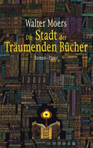 Die Stadt der Träumenden Bücher  - Walter Moers