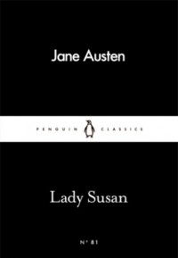 Lady Susan (Penguin Little Black Classics) - Jane Austen