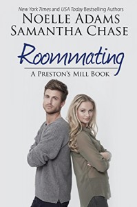 Roommating (Preston's Mill Book 1) - Noelle  Adams, Samantha Chase