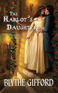 The Harlot's Daughter - Blythe Gifford