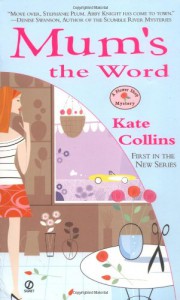 Mum's the Word - Kate Collins