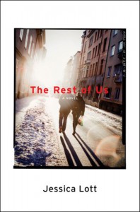 The Rest of Us: A Novel - Jessica Lott