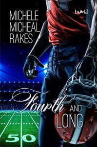 Fourth and Long - Michele Micheal Rakes