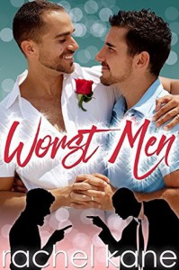 Worst Men: An Enemies to Lovers Gay Romance - Rachel Kane