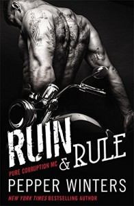 Ruin & Rule (Pure Corruption) - Pepper Winters