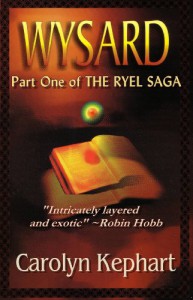 Wysard (The Ryel Saga, Part One) - Carolyn Kephart