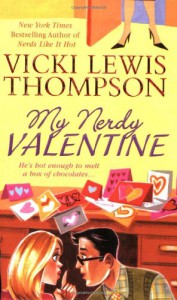 My Nerdy Valentine - Vicki Lewis Thompson
