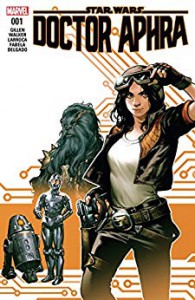 Star Wars: Doctor Aphra (2016-) #1 - Kieron Gillen, Kev Walker, Salvador Larroca