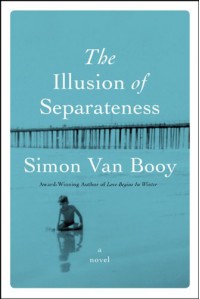 The Illusion of Separateness - Simon Van Booy