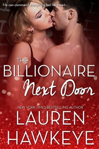 The Billionaire Next Door (Billionaire Brothers Book 1) - Lauren Hawkeye