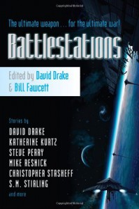 Battlestations - David Drake;Steve Perry;Mike Resnick;S. M. Stirling