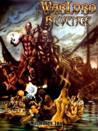 Warlord Revenge - Michales Joy