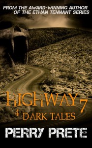 Highway 7: 4 Dark Tales - Perry Prete