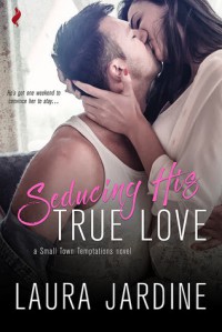 Seducing His True Love - Laura Jardine