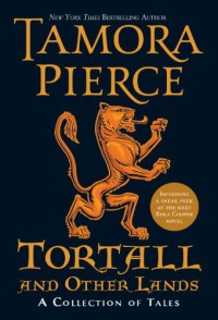 Tortall and Other Lands: A Collection of Tales - Tamora Pierce