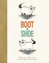 Boot and Shoe - Marla Frazee