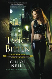 Twice Bitten (Chicagoland Vampires, Book 3) - Chloe Neill