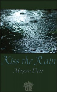 Kiss the Rain - Megan Derr