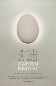 Humpty Dumpty: An Oval - Damon Knight